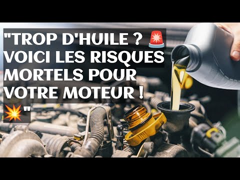 Combien de temps peut-on rouler avec trop d’huile moteur ?